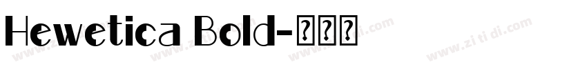 Hewetica Bold字体转换